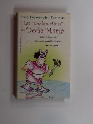 Las "problemáticas" de doña maría