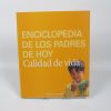 Enciclopedia de los padres de hoy: calidad de vida