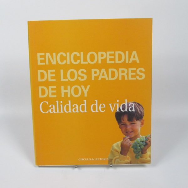 Enciclopedia de los padres de hoy: calidad de vida