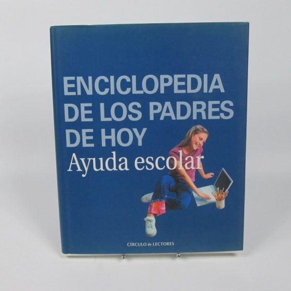 Enciclopedia de los padres de hoy: ayuda escolar