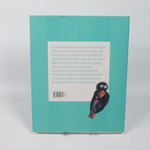 Enciclopedia de los padres de hoy: ser padres de un adolescente