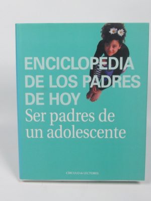 9788422692669_enciclopedia-de-los-padres-de-hoy-ser-padres-de-un-adolescente_front-7.jpg Enciclopedia de los padres de hoy: ser padres de un adolescente