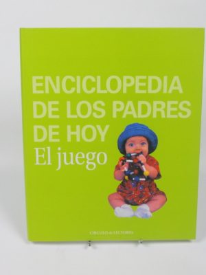 Enciclopedia de los padres de hoy: el juego