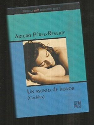 Un asunto de honor: (cachito)