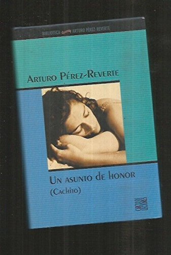 Un asunto de honor: (cachito)