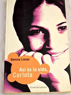 Así es la vida, carlota