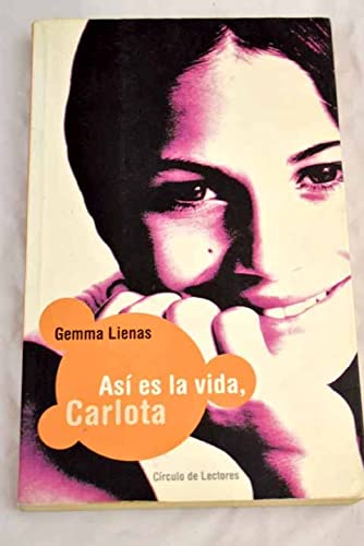 Así es la vida, carlota