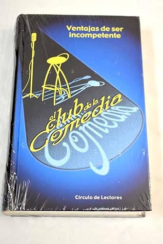 9788422697022_el-club-de-la-comedia-ventajas-de-ser-incompetente_front-1.jpg El club de la comedia, ventajas de ser incompetente