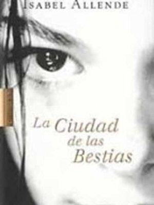 9788422697305_la-cuidad-de-las-bestias_front-7.jpg La ciudad de las bestias.