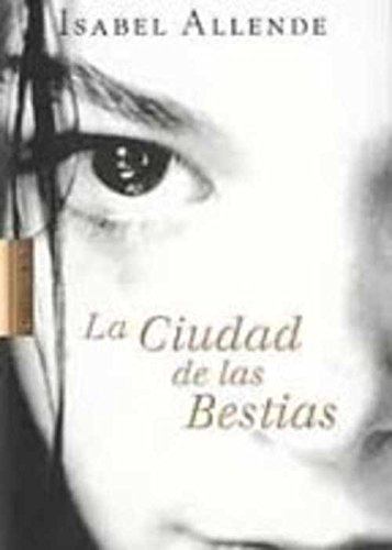 9788422697305_la-cuidad-de-las-bestias_front-7.jpg La ciudad de las bestias.