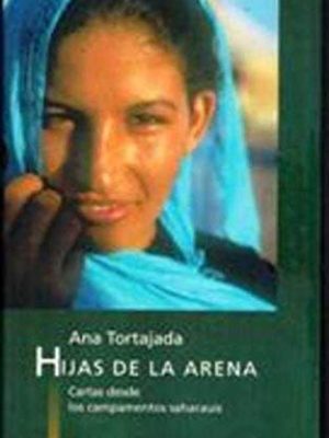 9788422698012_hijas-de-la-arena-cartas-desde-los-campamentos-saharauis_front-1.jpg Hijas de la arena: cartas desde los campamentos saharauis