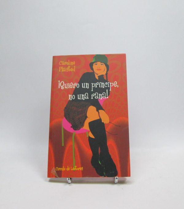 ¡quiero un príncipe, no una rana!