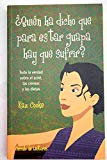 ¿quién ha dicho que para estar guapa hay que sufrir?
