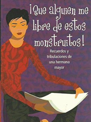 Íque alguien me libre de estos monstruitos!