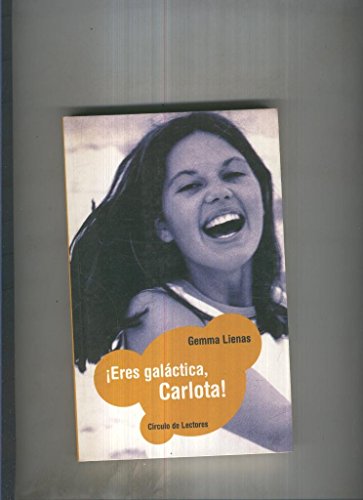 Eres galactica, carlota