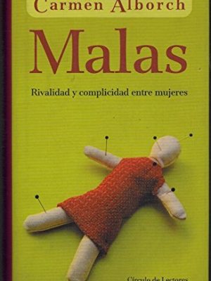 Malas rivalidad y complicidad entre mujeres