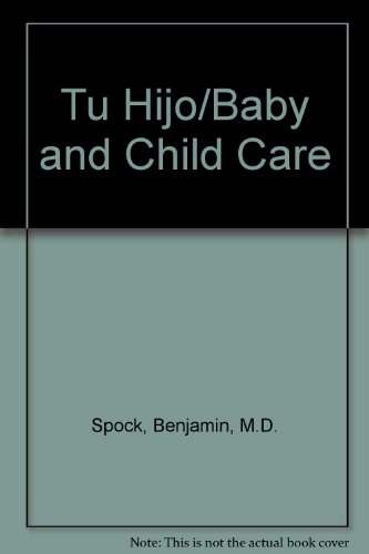 Tu hijo/baby and child care (spanish edition)