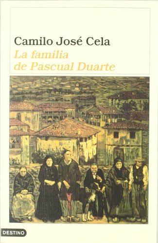 La familia de pascual duarte / the family of pascual duarte (ancora y delfin / ancora and delfin) (spanish edition)