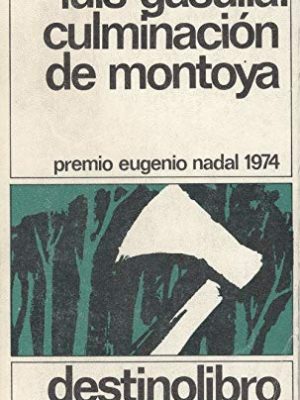 Culminación de montoya (colección destinolibro ; v. 52) (spanish edition)