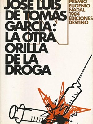 La otra orilla de la droga (colección ancora y delfín) (spanish edition)