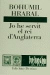 Jo he servit el rei d'anglaterra (l'ancora) (catalan edition)