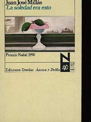 9788423318414_la-soledad-era-esto-spanish-edition_front-1.jpg La soledad era esto (spanish edition)