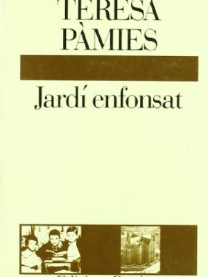 Jardi enfonsat.............l'ancora (catalan edition)