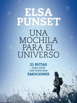 Una mochila para el universo. 21 rutas para convivir con nuestras emociones