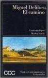 9788423325115_el-camino-clasicos-contemporaneos-comentados-spanish-edition_front-2.jpg El camino (clasicos contemporaneos comentados) (spanish edition)