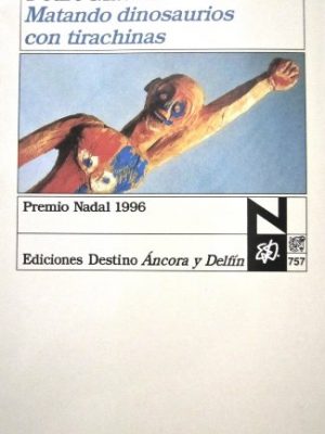 9788423326563_matando-dinosaurios-con-tirachinas_front-5.jpg Matando dinosaurios con tirachinas