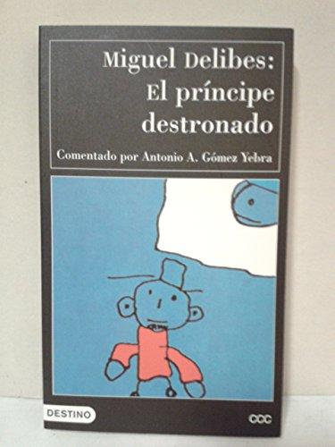 El principe destronado (comentado por antonio a. gomez yebra)