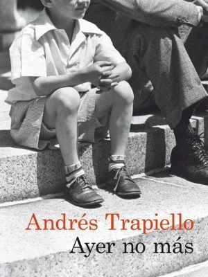Ayer no más