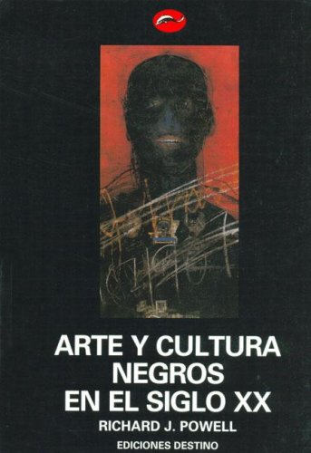 9788423329571_arte-y-cultura-negros-en-el-siglo-xx-spanish-edition_front-1.jpg Arte y cultura negros en el siglo xx (spanish edition)