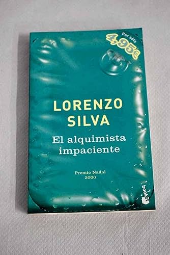 El alquimista impaciente (navidad 2002) (spanish edition)