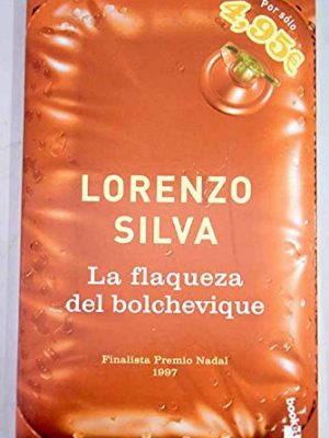 La flaqueza del bolchevique (ver. 04) (spanish edition)