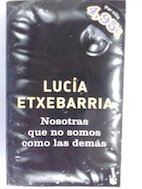 Nosotras que no somos como los demás (spanish edition)