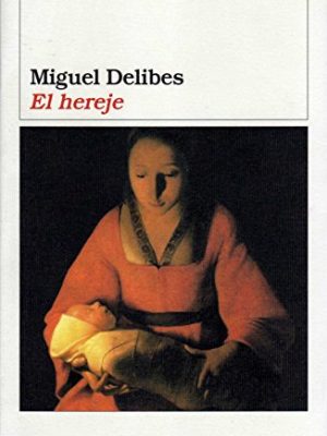 El hereje....dl (spanish edition)