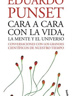 Cara a cara con la vida, la mente y el universo