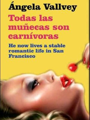 Todas las muñecas son carnívoras (spanish edition)