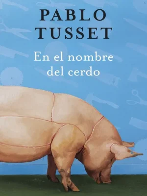 En el nombre del cerdo