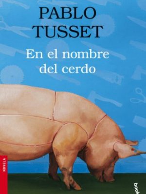 En el nombre del cerdo
