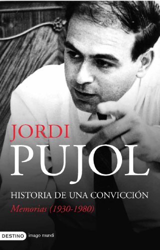Historia de una convicción. memorias (1930-1980)