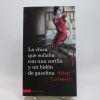 La chica que soñaba con una cerilla y un bidón de gasolina