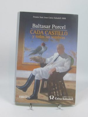 Cada castillo y todas las sombras