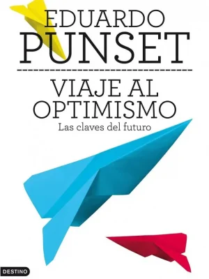 Viaje al optimismo