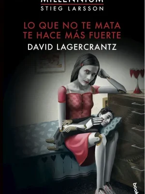 Lo que no te mata te hace más fuerte (serie millenium 4)