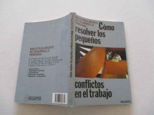 Cómo resolver los pequeños conflictos en el trabajo