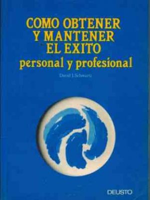 Como obtener y mantener el exito
