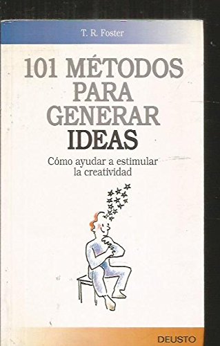 101 metodos para generar ideas - 2b: edicion (spanish edition)
