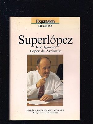 Superlopez. jose ignacio lopez de arriortua